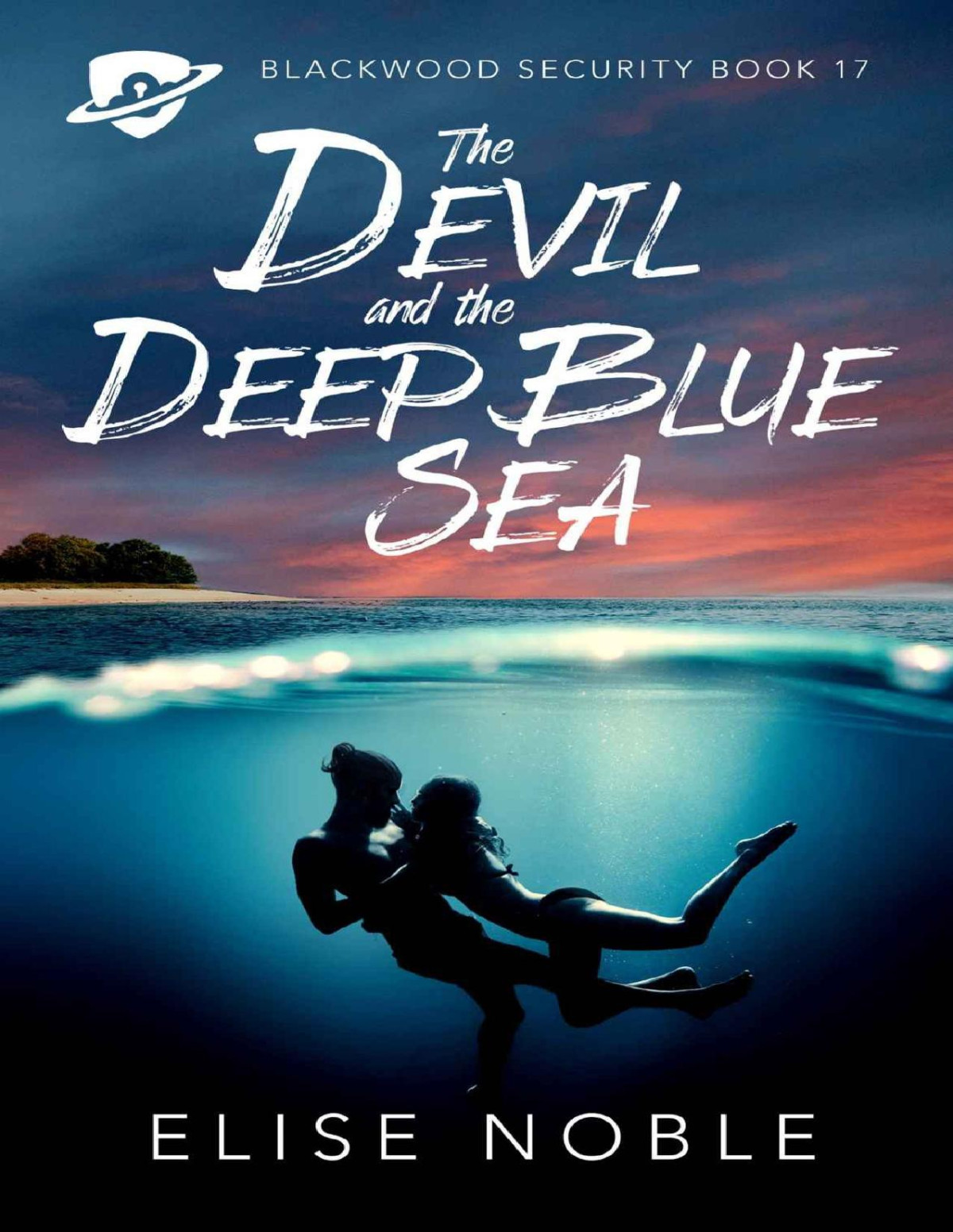 The Devil And The Deep Blue Sea Blackwood Security Book 17 Elise Noble