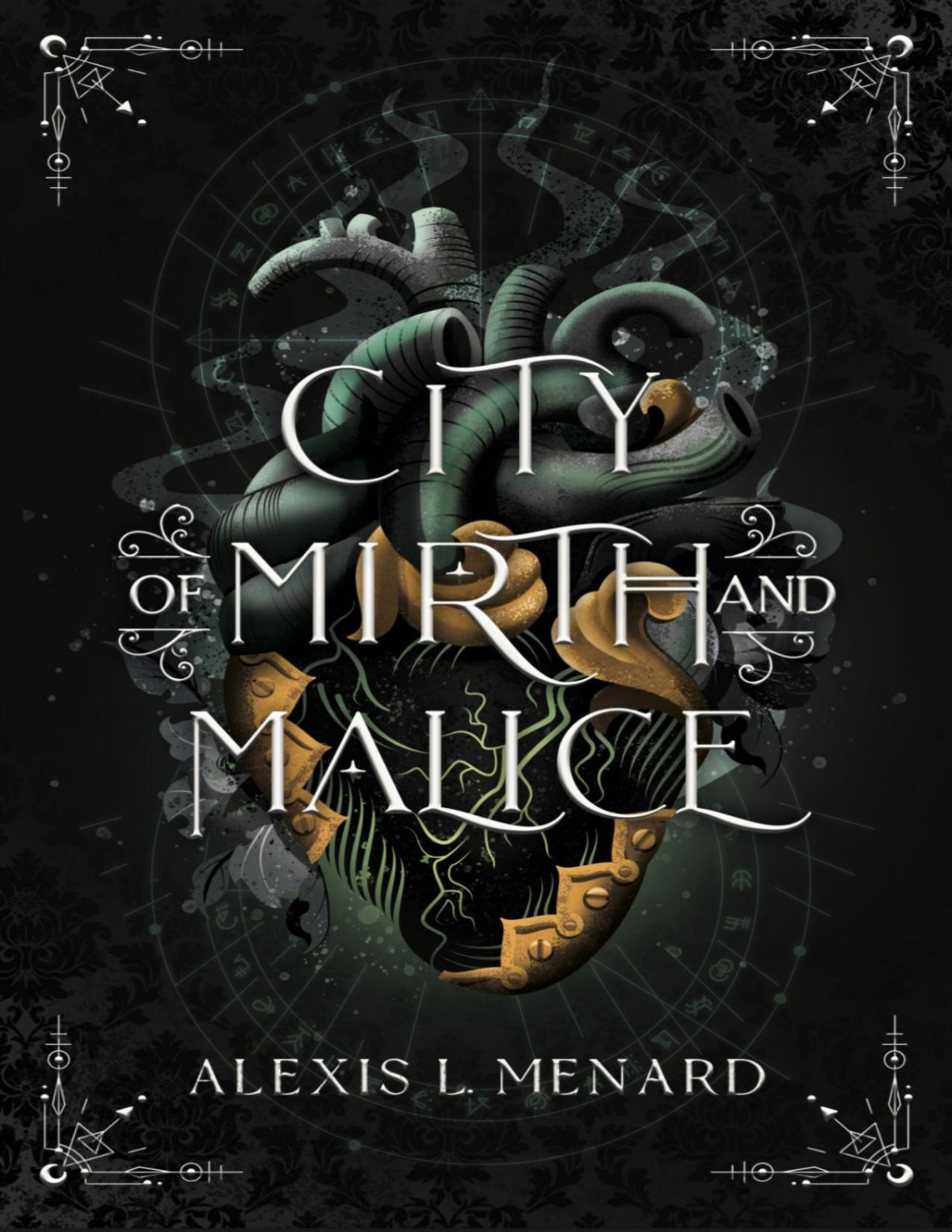 City Of Mirth And Malice Order And Chaos Series Book 2 Alexis L Menard