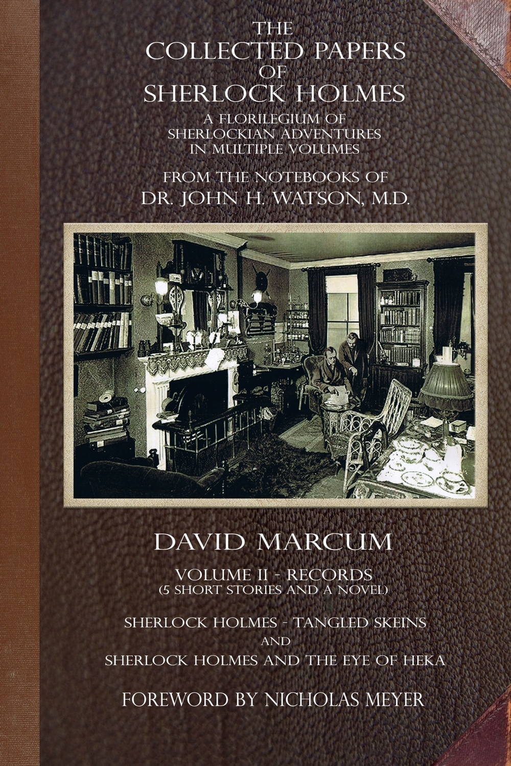 The Collected Papers Of Sherlock Holmes Volume 2 David Marcum