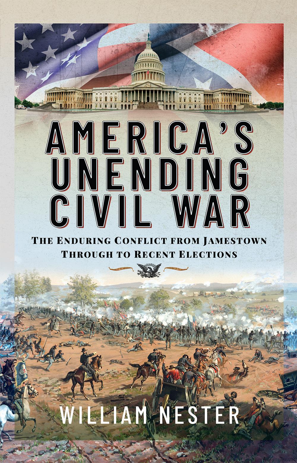 Americas Unending Civil War William Nester