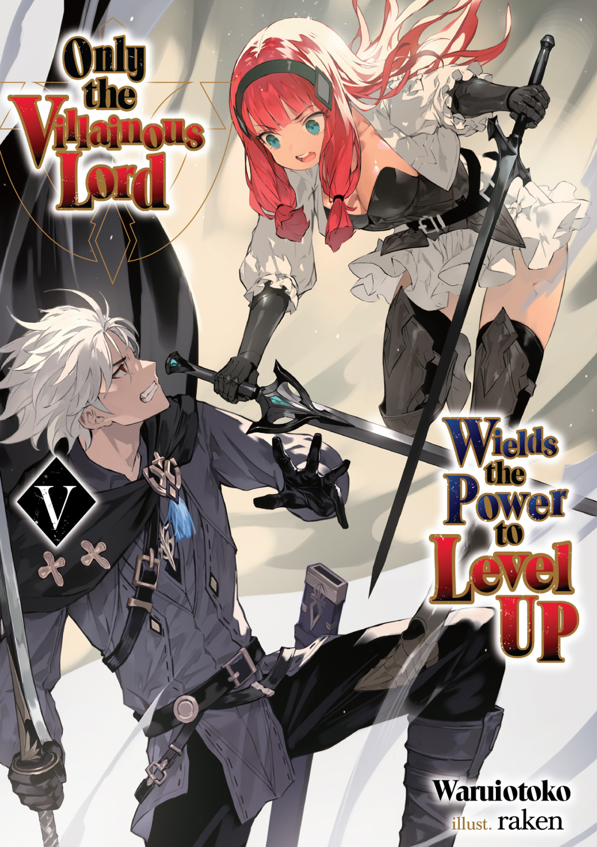 Only The Villainous Lord Wields The Power To Level Up Volume 5 Waruiotoko