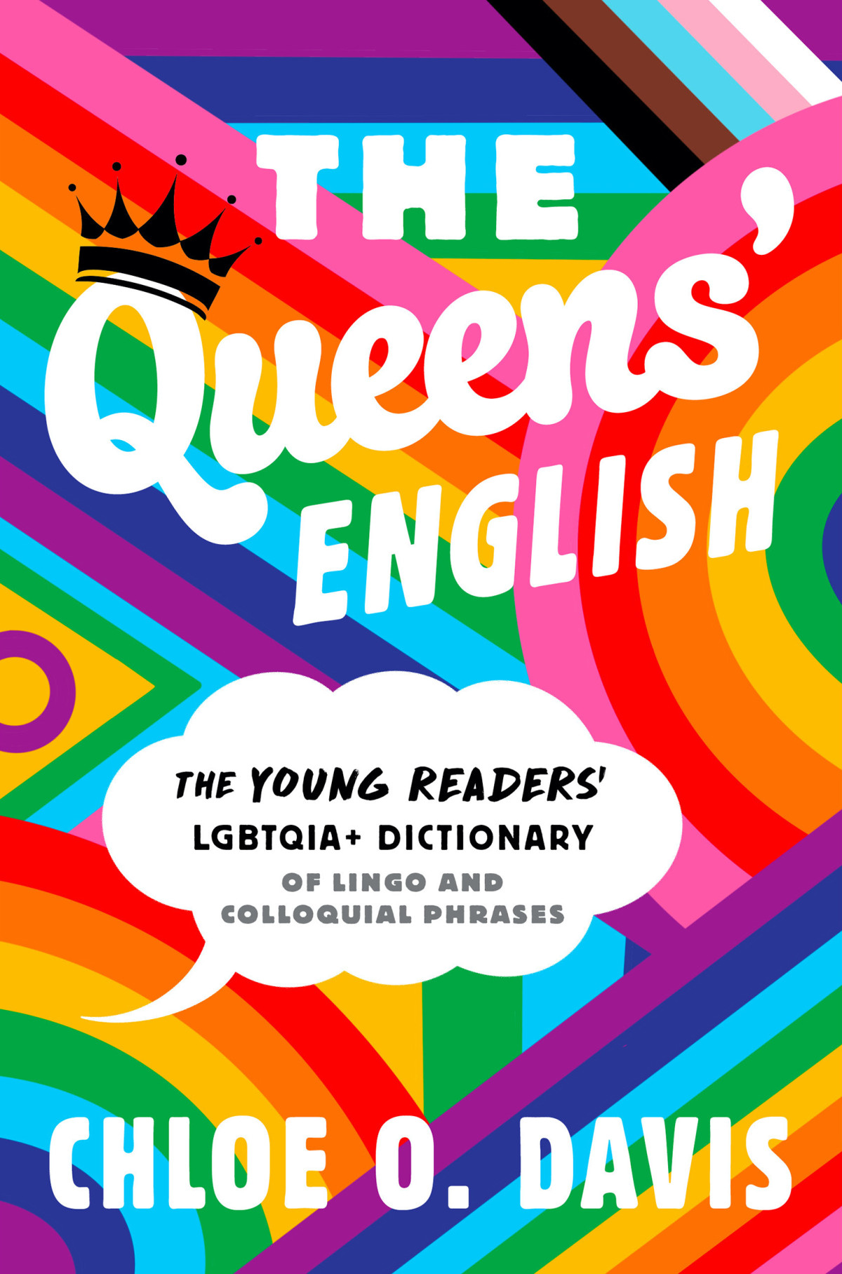 The Queens English The Young Readers Lgbtqia Dictionary Of Lingo And Colloquial Phrases Chloe O Davis
