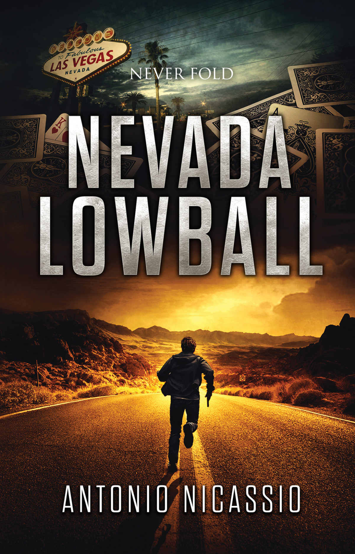 Nevada Lowball Never Fold Action Over Words A New Crime Fiction Book Antonio Nicassio