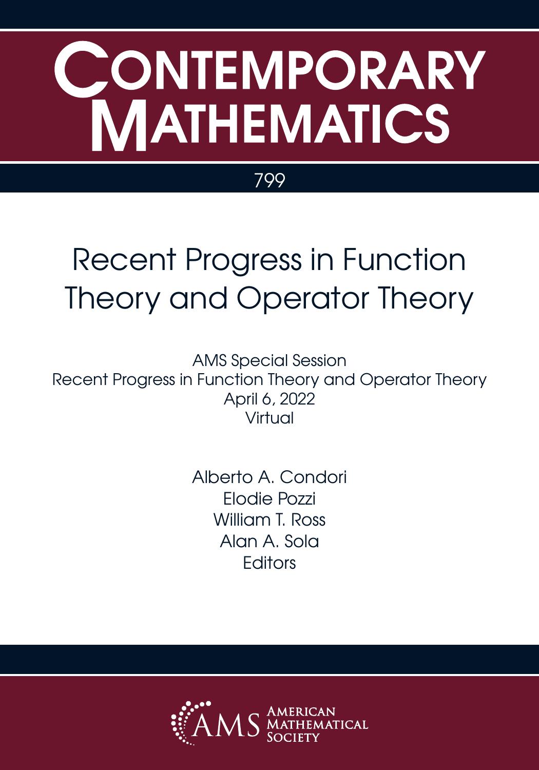 Recent Progress In Function Theory And Operator Theory Alberto Ademir Condori