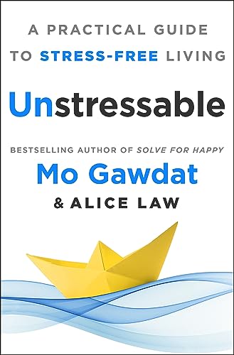 Unstressable A Practical Guide To Stressfree Living Gawdat Egypt