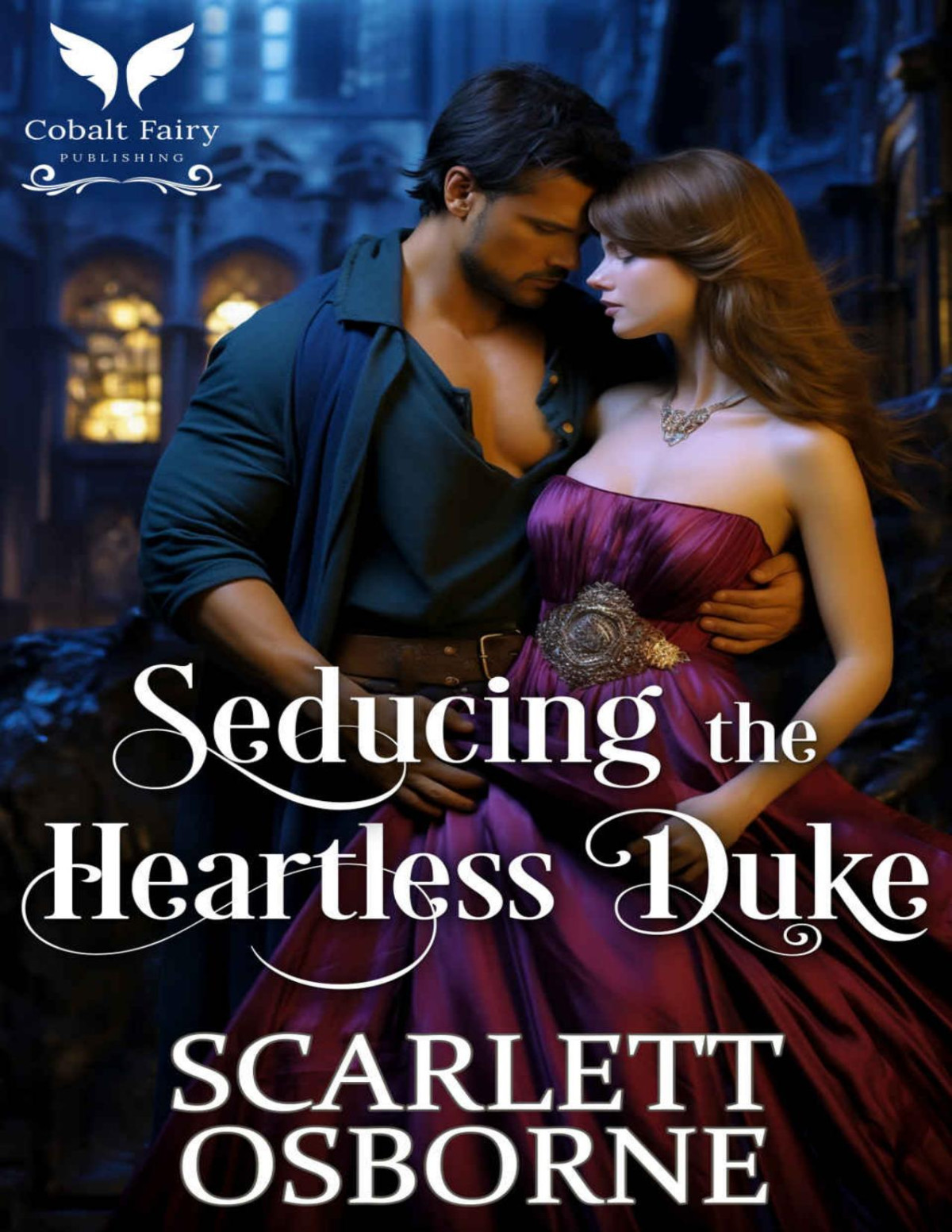 Seducing The Heartless Duke A Steamy Regency Romance Osborne