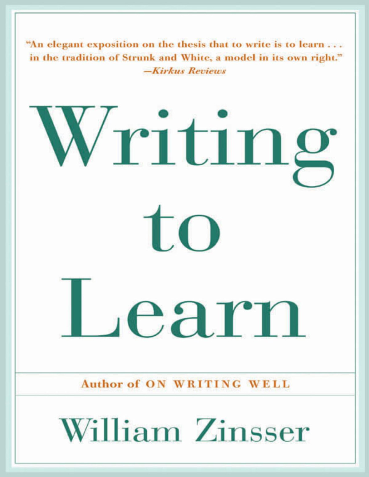 Writing To Learn William Zinsser