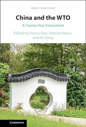 China And The Wto A Twentyyear Assessment Henry Gao