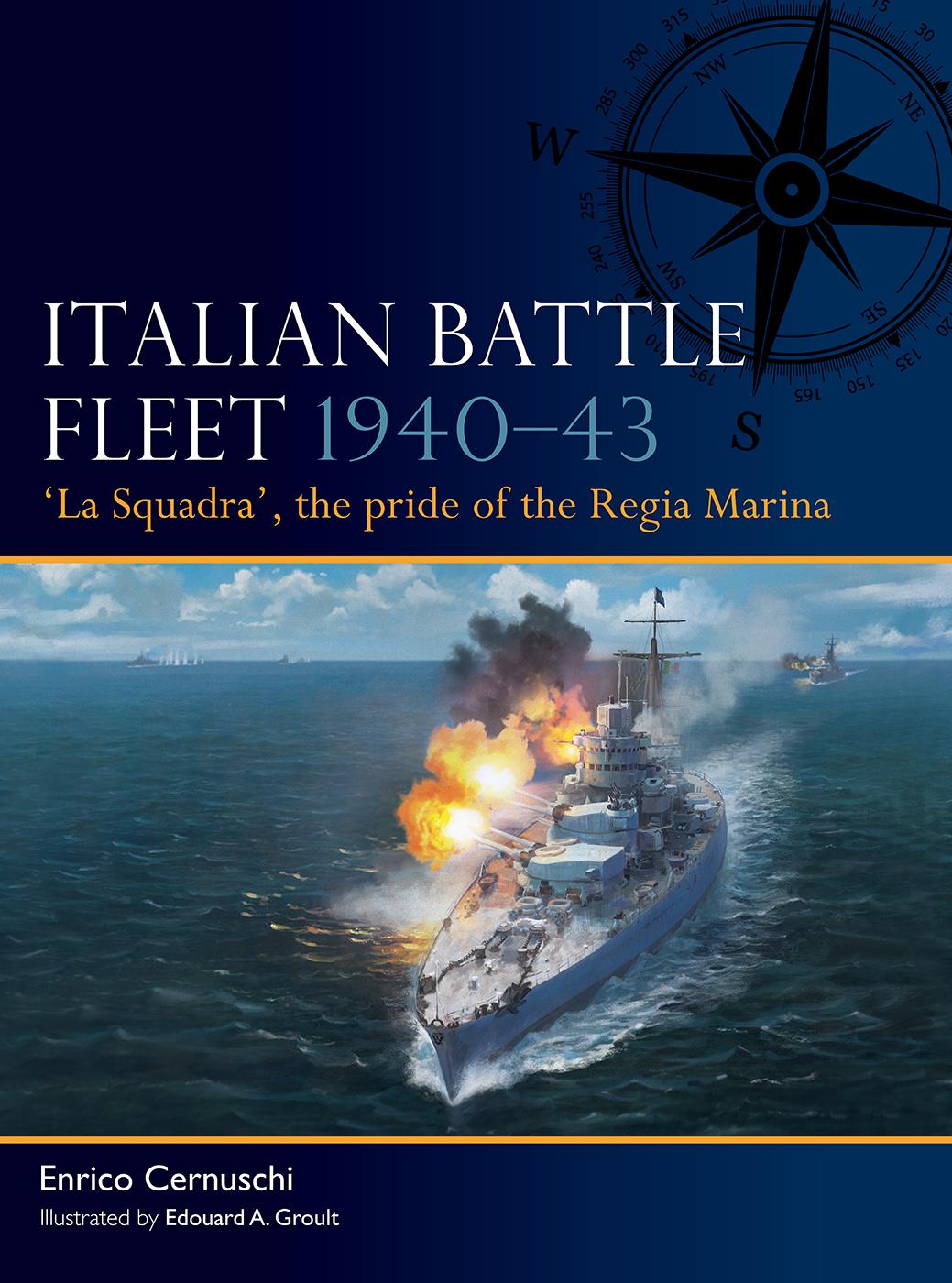 Italian Battle Fleet 194043 Enrico Cernuschi