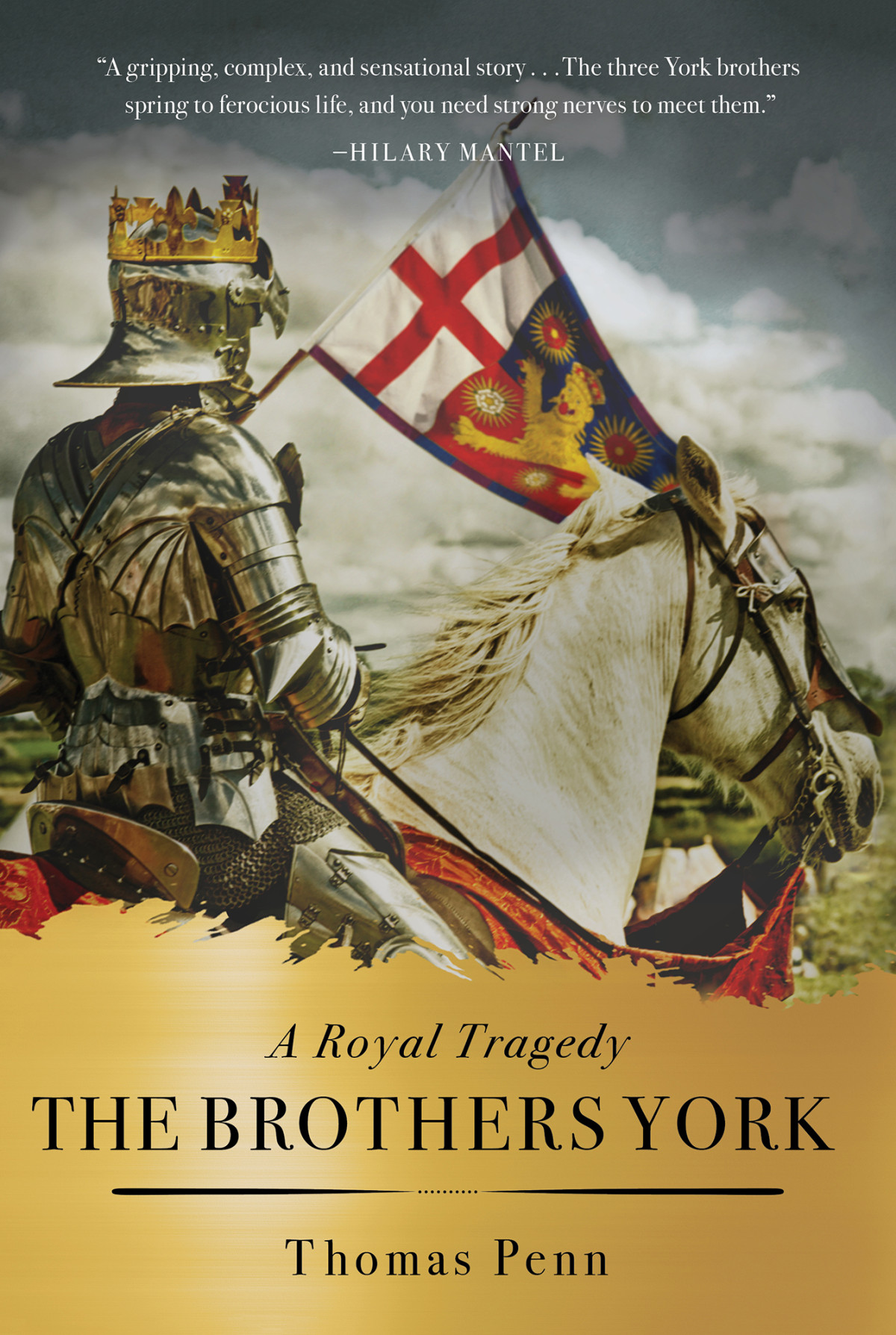 The Brothers York A Royal Tragedy Thomas Penn