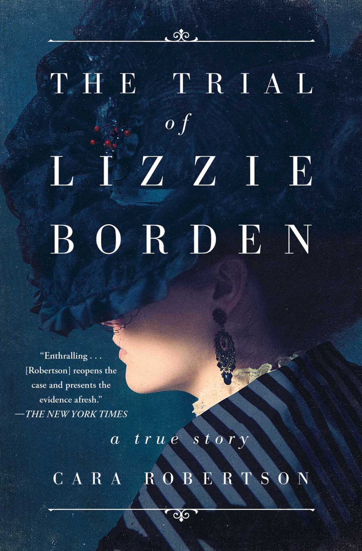The Trial Of Lizzie Borden Cara Robertson