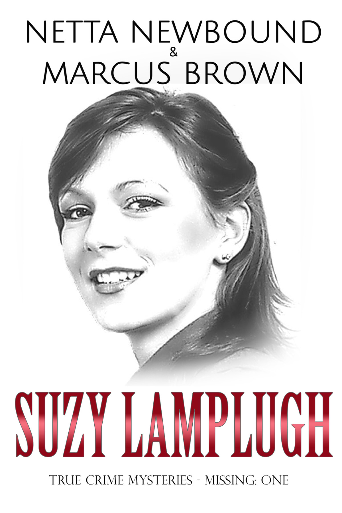 Suzy Lamplugh True Crime Mysteries Missing Netta Newbound Marcus Brown