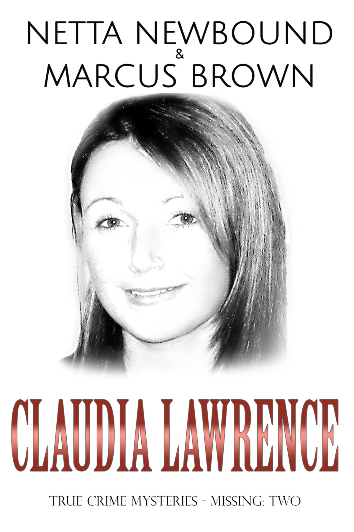 Claudia Lawrence True Crime Mysteries Missing Netta Newbound Marcus Brown