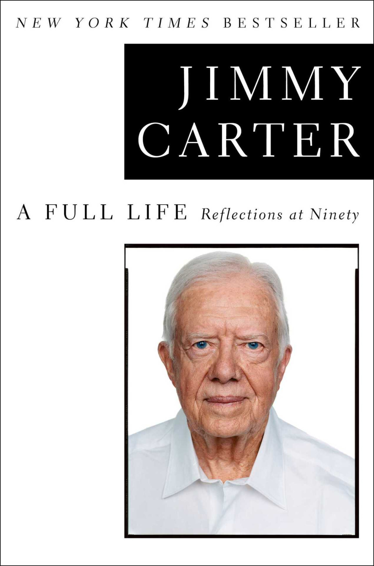 A Full Life Reflections At Ninety Jimmy Carter