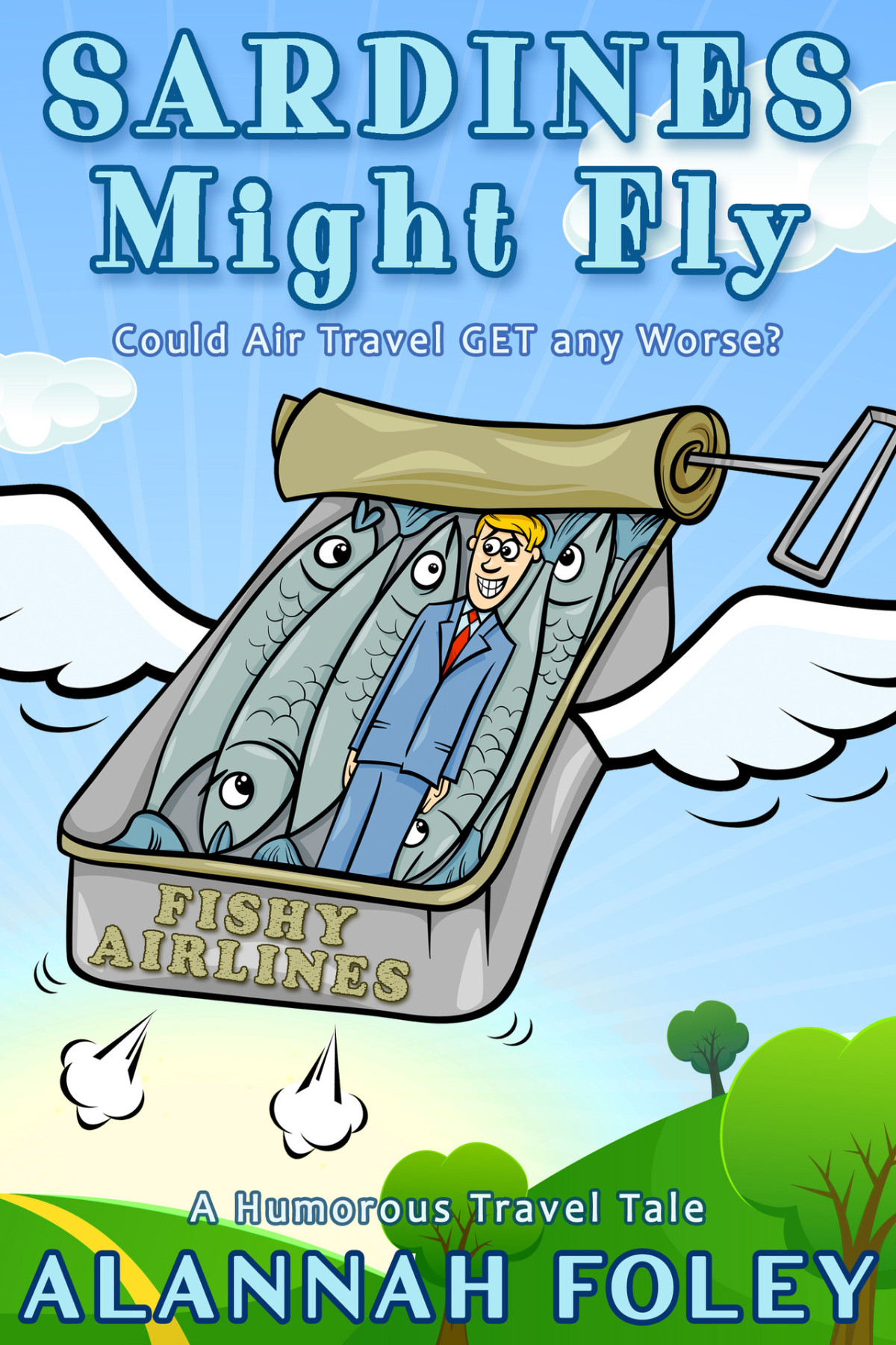 Sardines Might Fly Could Air Travel Get Any Worse Alannah Foley