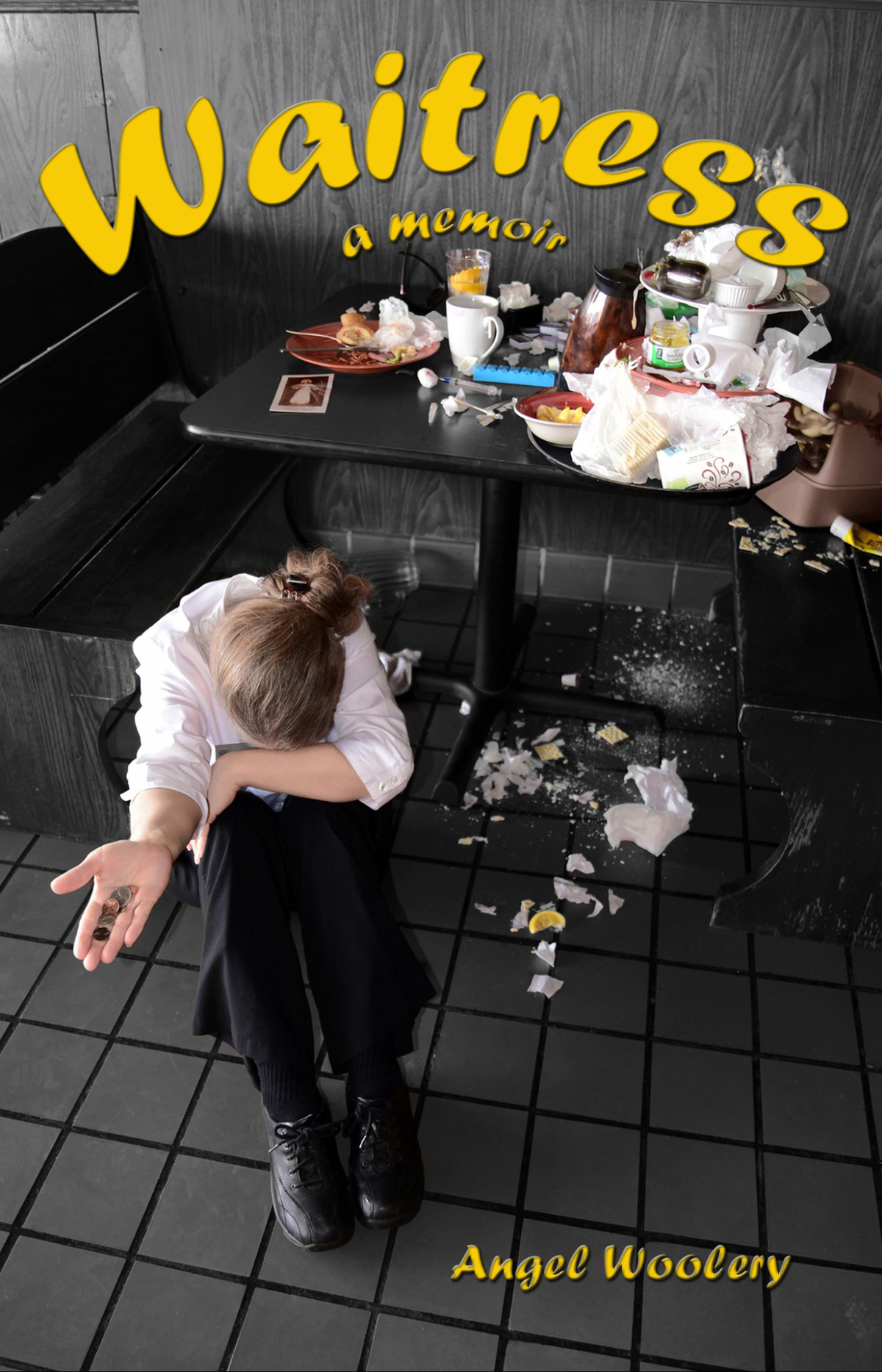 Waitress A Memoir Angel Woolery