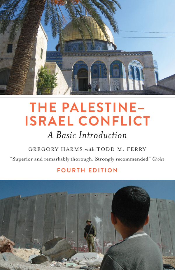 The Palestineisrael Conflict Gregory Harms Todd M Ferry