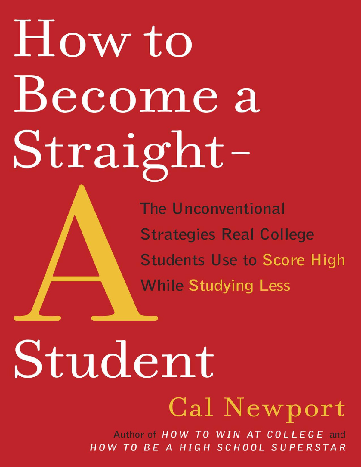 How To Become A Straighta Student Cal Newport