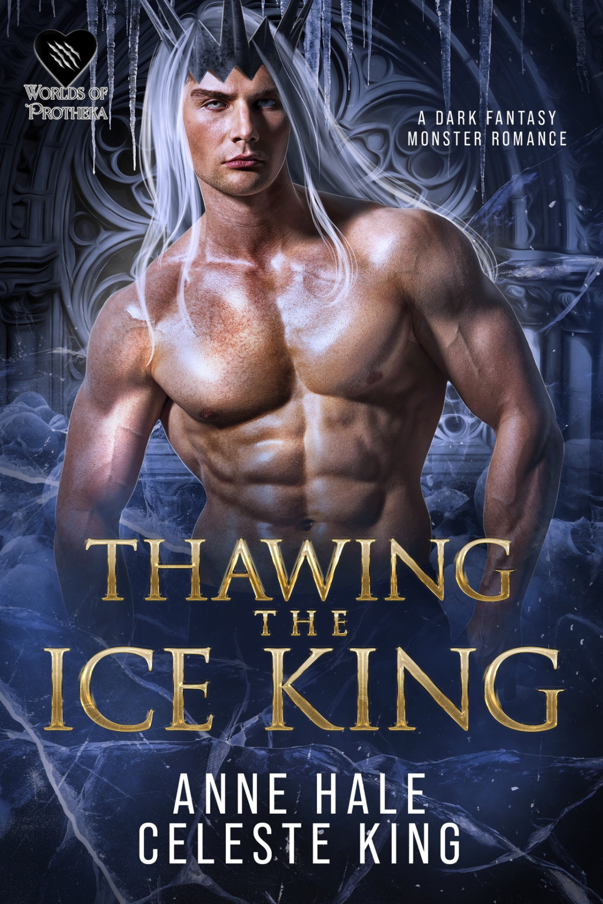 Thawing The Ice King A Dark Fantasy Romance Anne Hale Celeste King