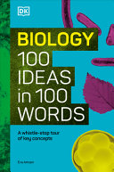 Biology 100 Ideas In 100 Words A Whistlestop Tour Of Key Concepts Eva Amsen