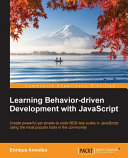 Learning Behaviourdriven Development With Javascript Enrique Amodeo