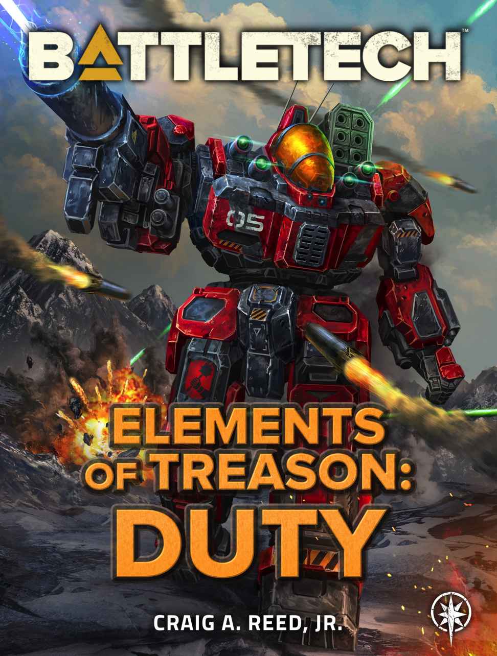 Battletech Elements Of Treason Duty Craig A Reed Jr