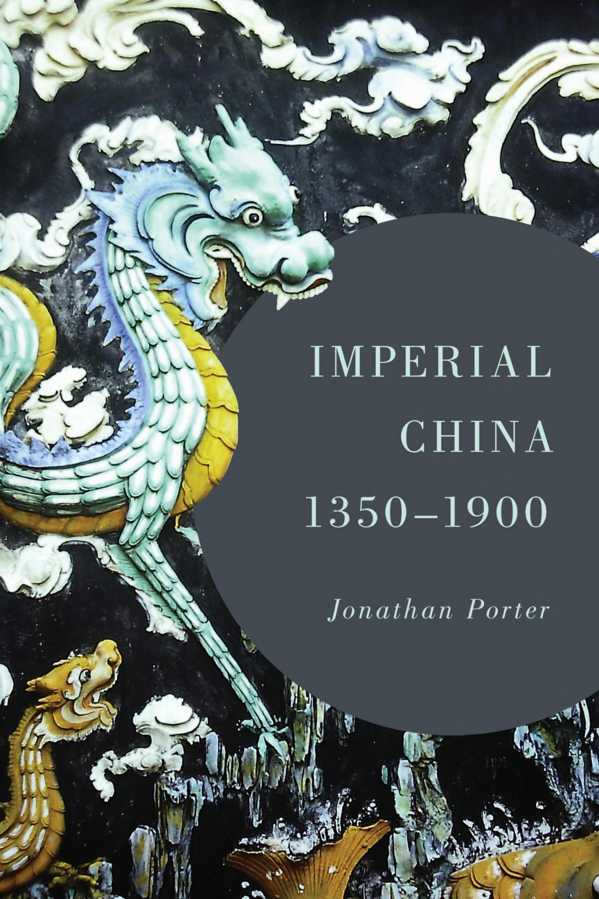 Imperial China 13501900 Jonathan Porter