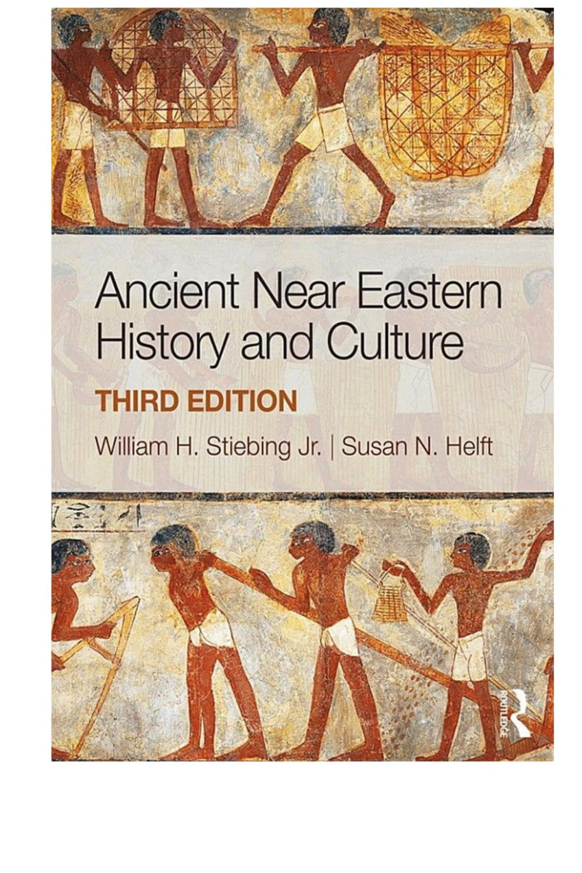 Ancient Near Eastern History And Culture William H Stiebing Jr Susan N Helft