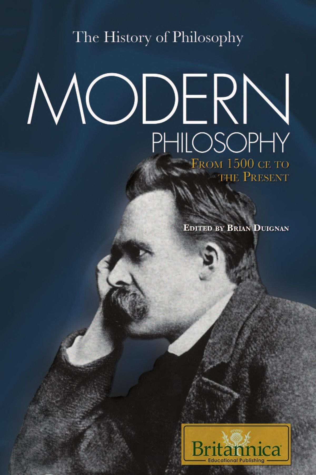 Modern Philosophy From 1500 Ce To The Present Britannica Educational Publishing