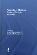 Portraits Of Medieval Eastern Europe 8001250 Donald Ostrowski Christian Raffensperger