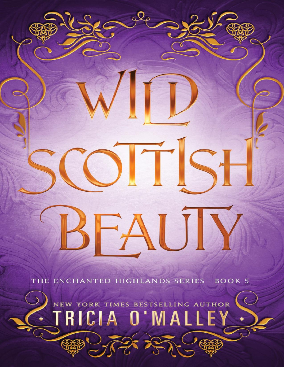Wild Scottish Beauty A Fun Opposites Attract Magical Romance The Enchanted Highlands Book 5 Tricia Omalley