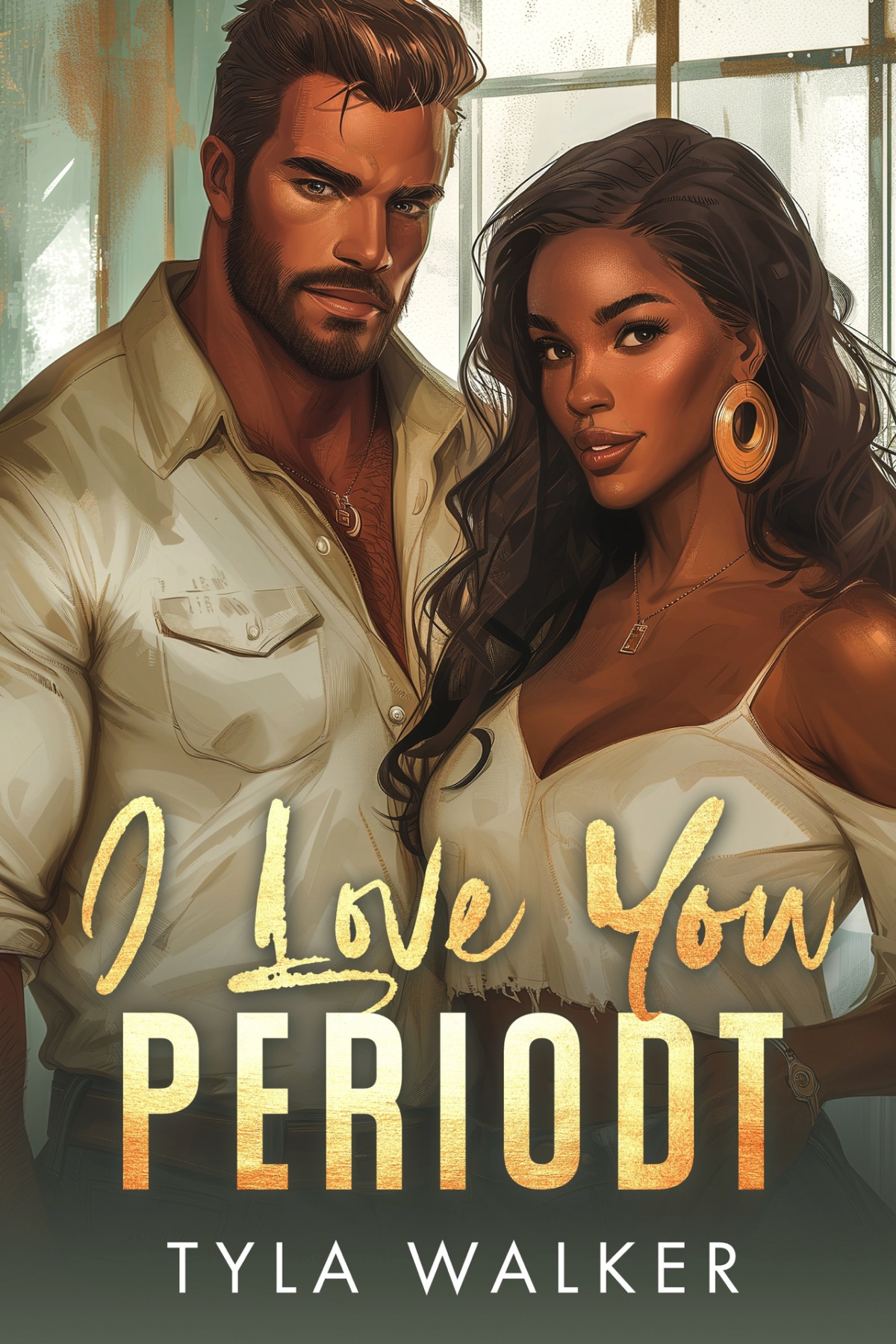 I Love You Periodt A Bwwm Romance Walker Tyla