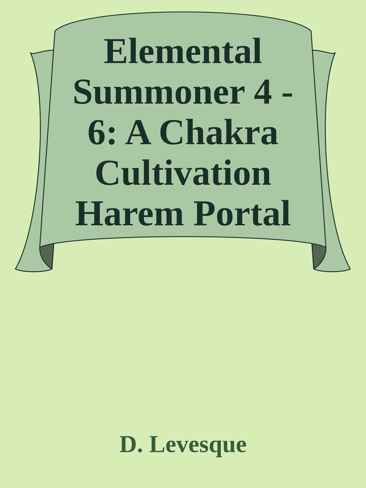 Box Elemental Summoner 4 6 A Chakra Cultivation Harem Portal Series Antologia D Levesque