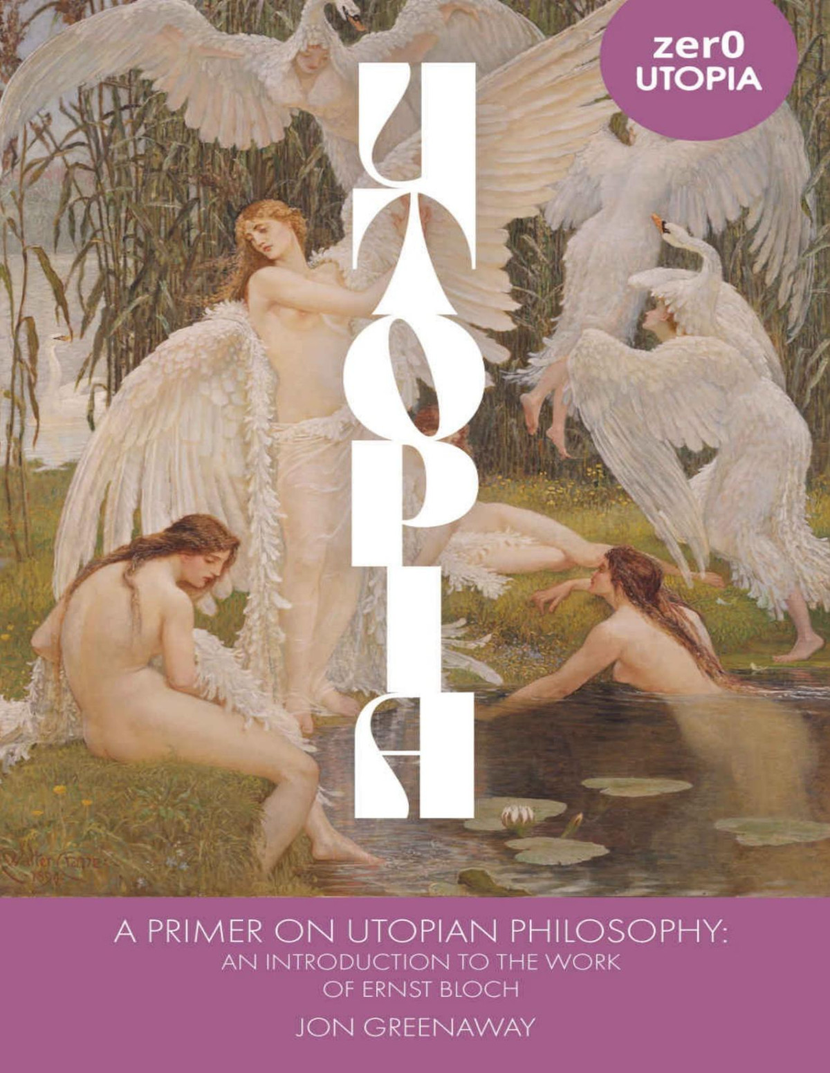 A Primer On Utopian Philosophy Jonathan Greenaway