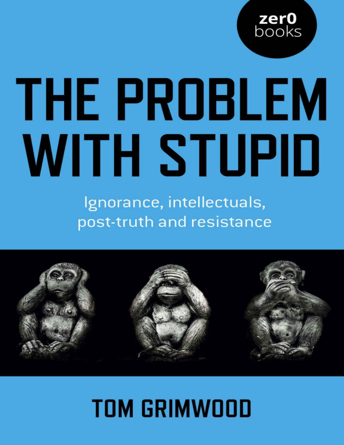 The Problem With Stupid Tom Grimwood