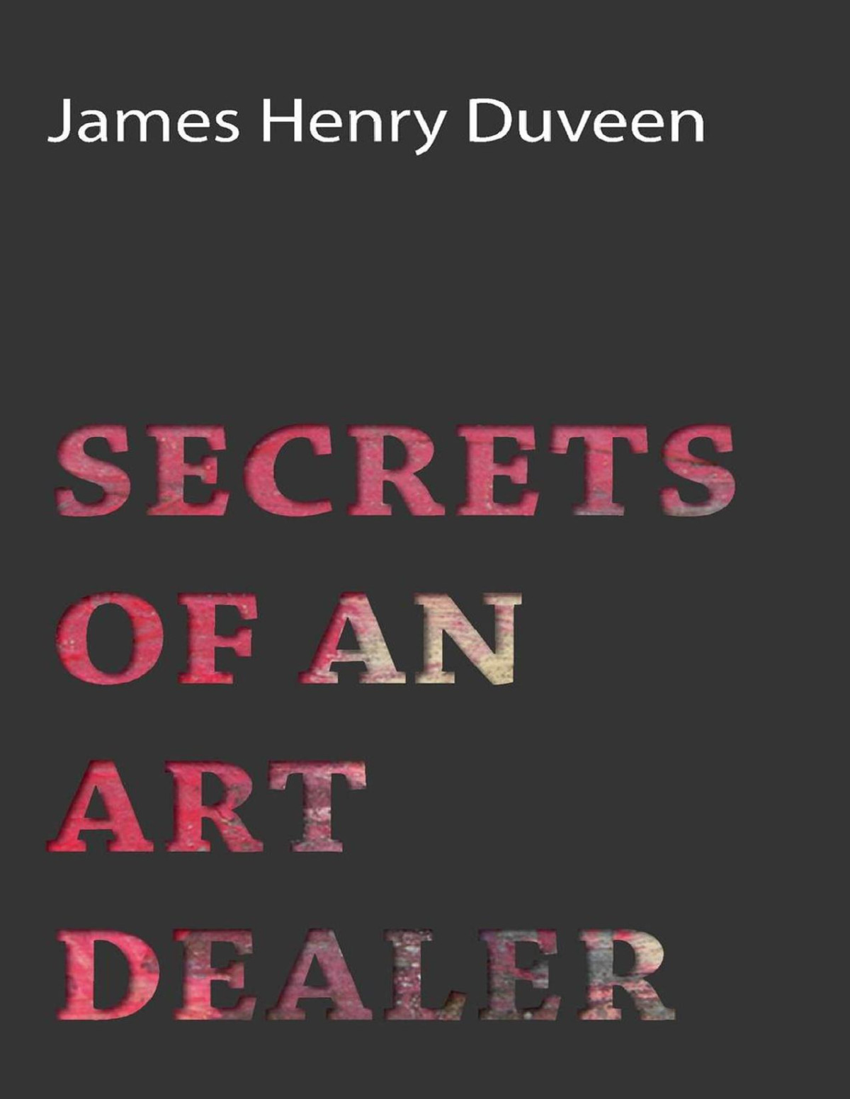 Secrets Of An Art Dealer Duveen James Henry