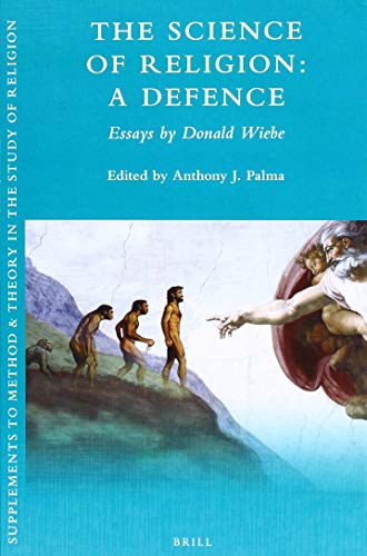 The Science Of Religion A Defence Supplements To Method Theory In The Study Of Religion 12 Donald Wiebe