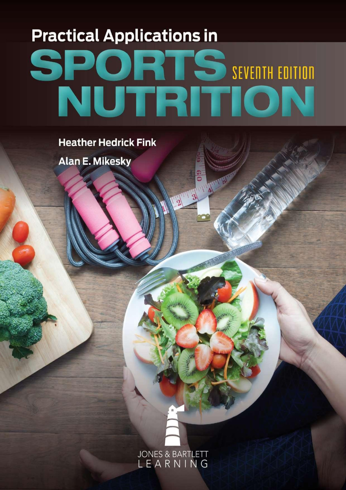 Practical Applications In Sports Nutrition Heather Hedrick Fink