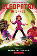 Queen Of The Nile Cleopatra In Space 6 1st Edition Mike Maihack