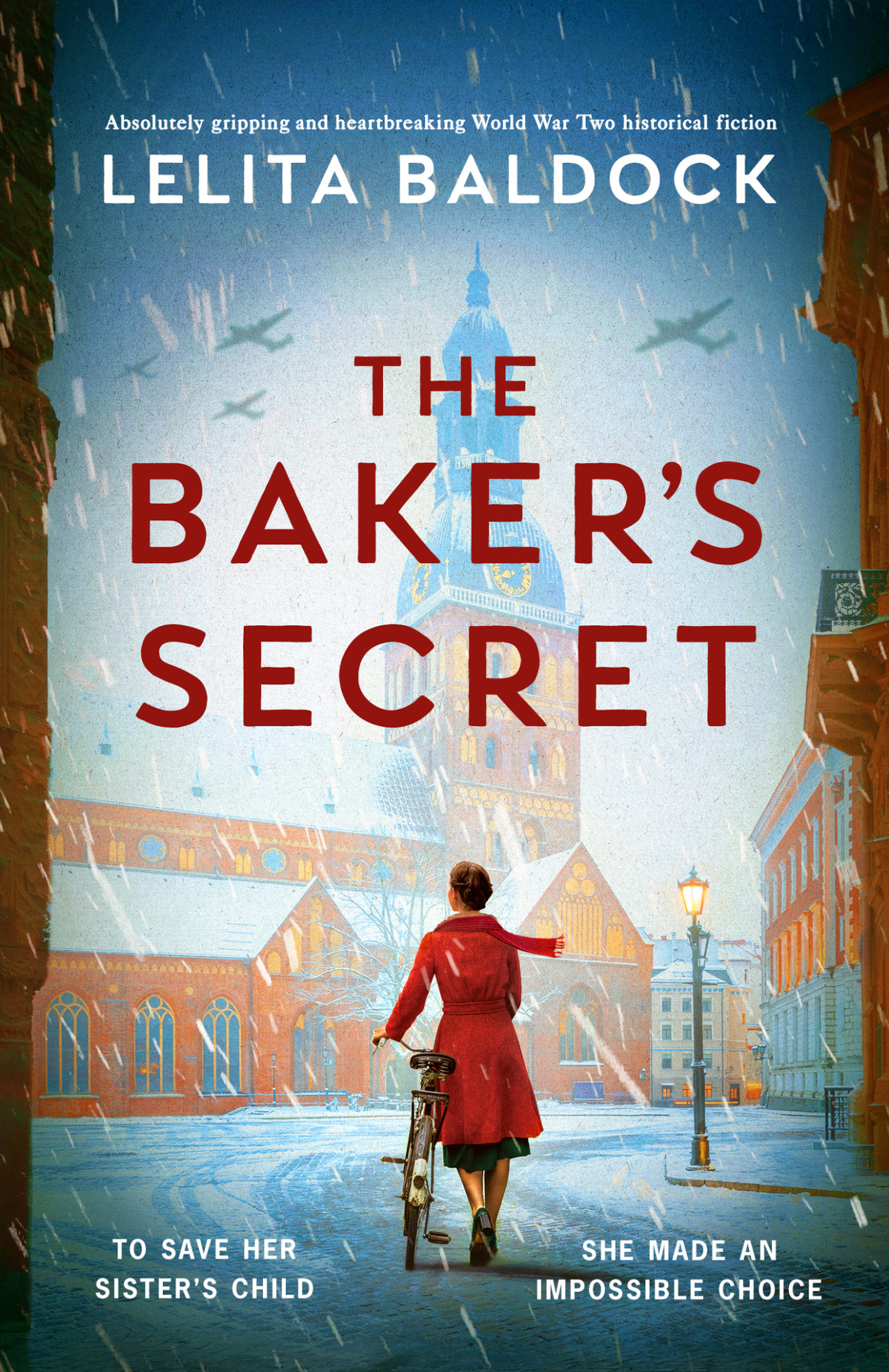 The Bakers Secret Absolutely Gripping And Heartbreaking World War Two Historical Fiction Lelita Baldock