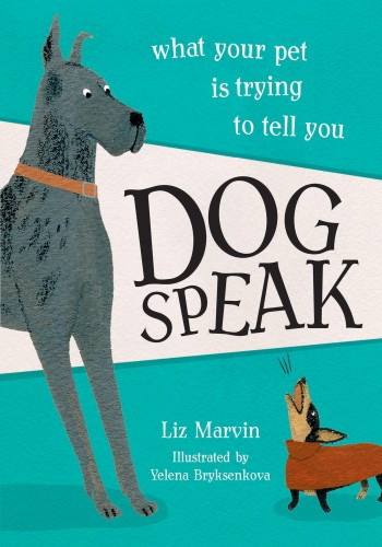 Dog Speak Liz Marvin