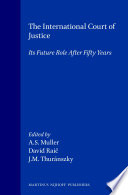 The International Court Of Justice Muller David Raic Jm Thurnszky