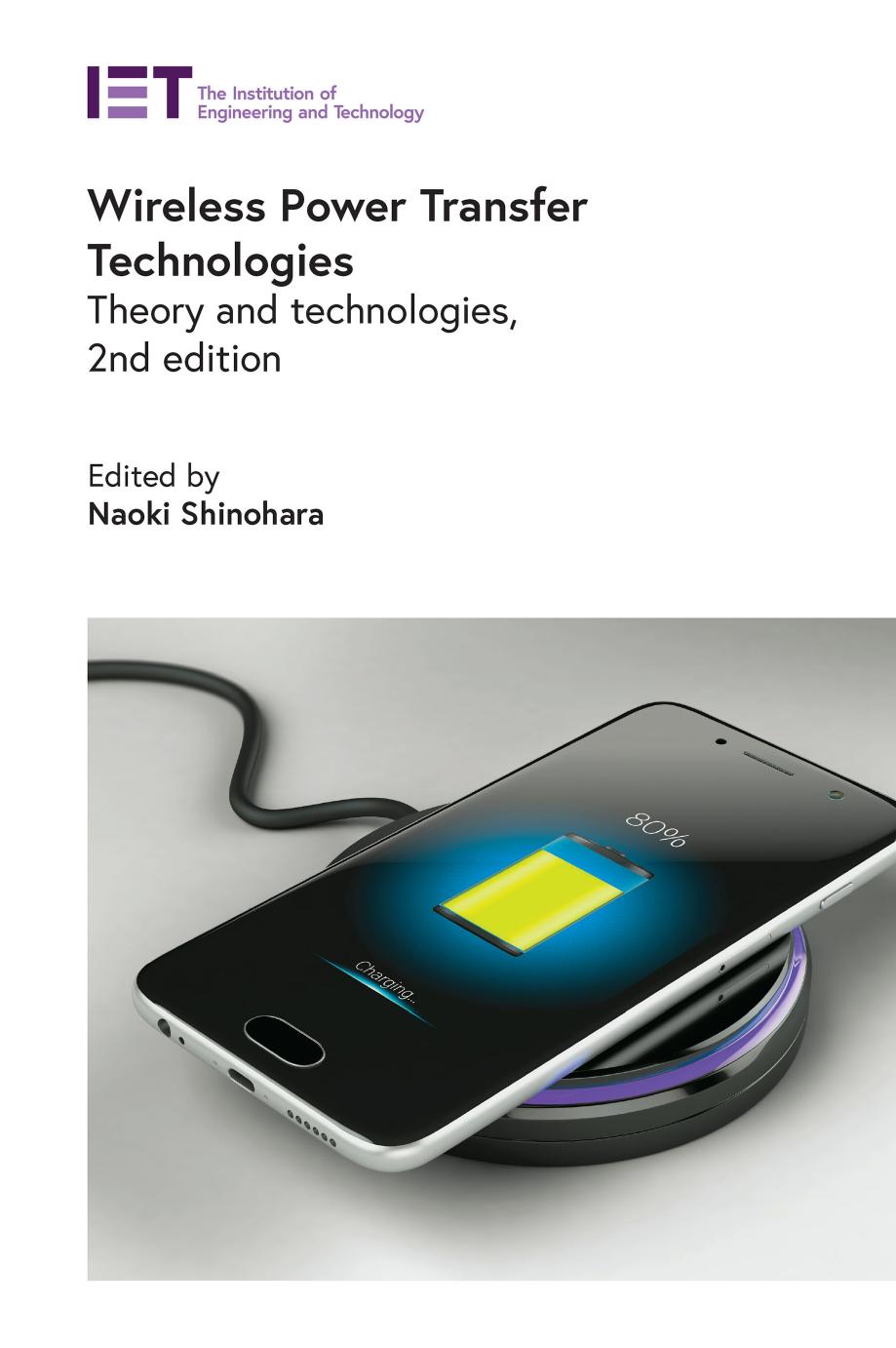 Wireless Power Transfer Technologies Theory And Technologies 2nd Edition 2nd Professor Naoki Shinohara