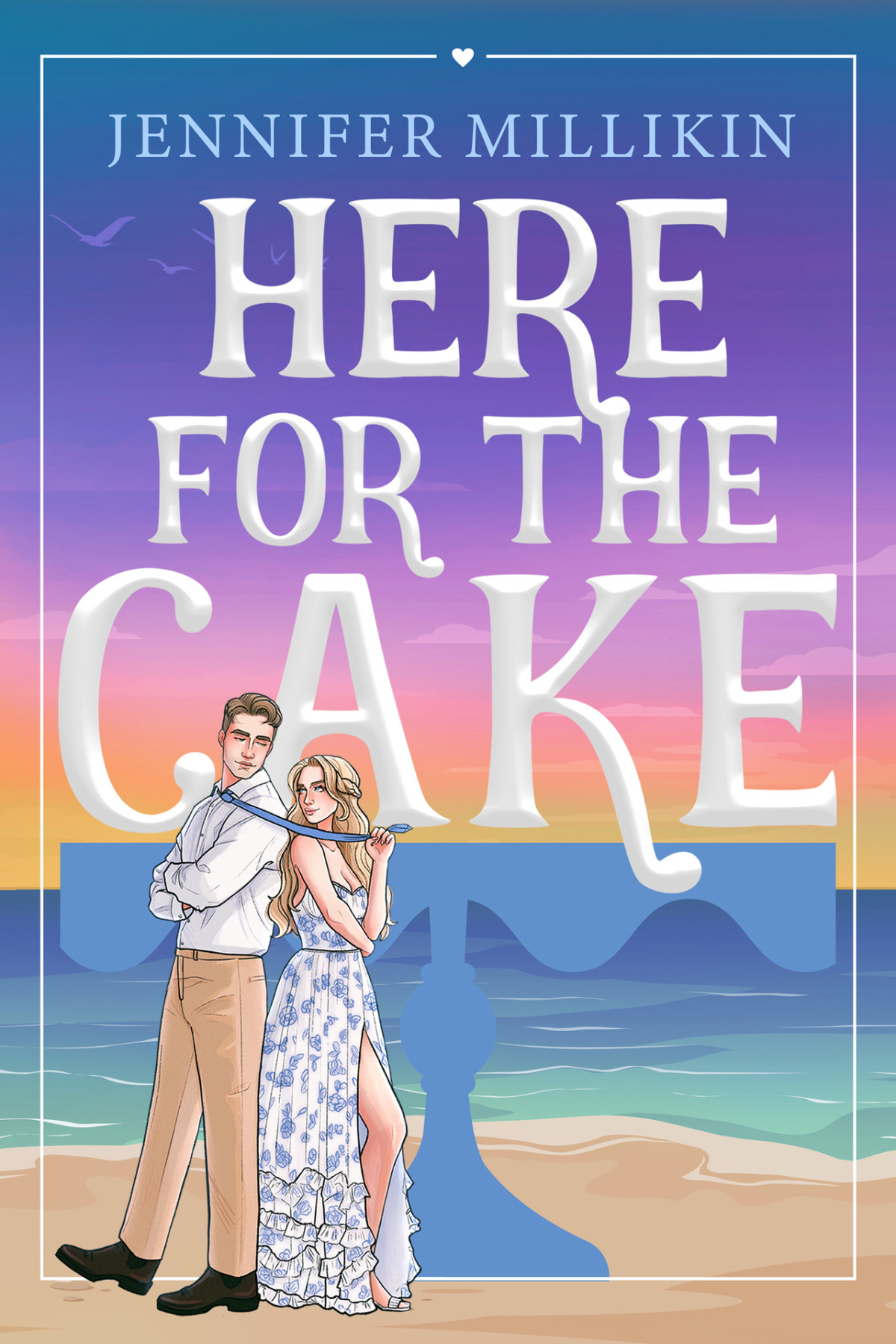Here For The Cake Jennifer Millikin