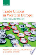 Trade Unions In Western Europe First Edition Rebecca Gumbrellmccormick
