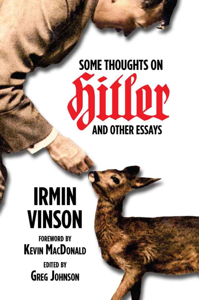 Some Thoughts On Hitler And Other Essays Irmin Vinson