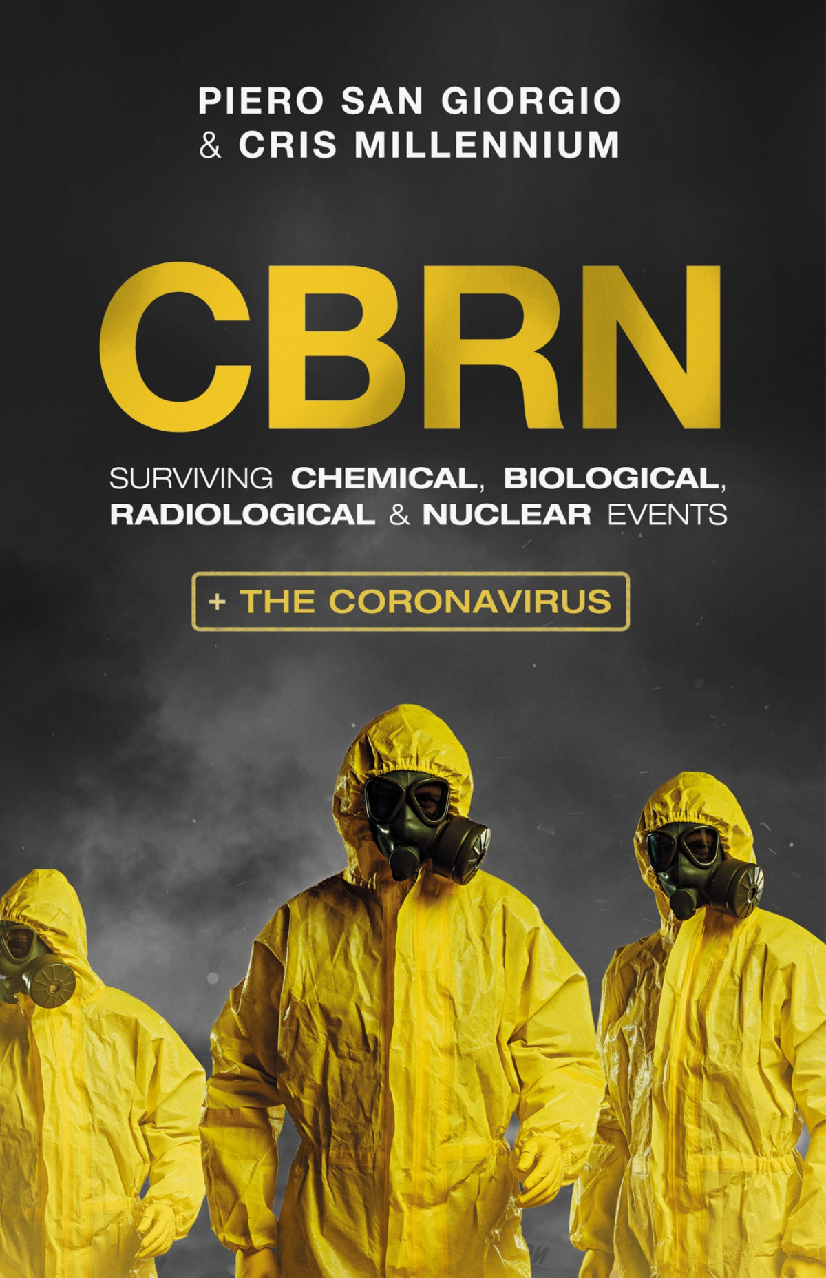Cbrn Surviving Chemical Biological Radiological Nuclear Events Piero San Giorgio Cris Millennium