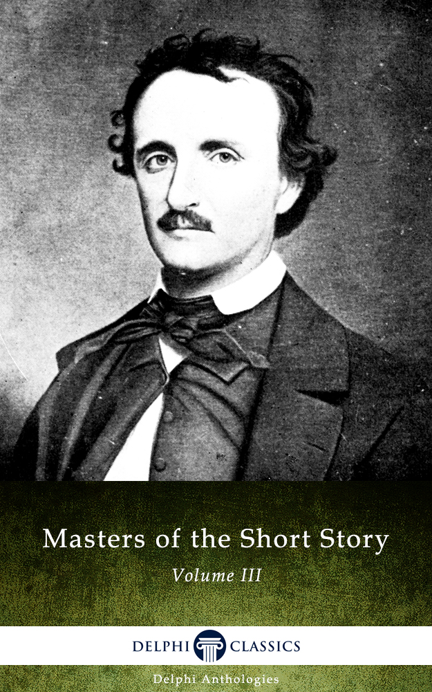 Masters Of The Short Story Volume Iii Delphi Anthologies