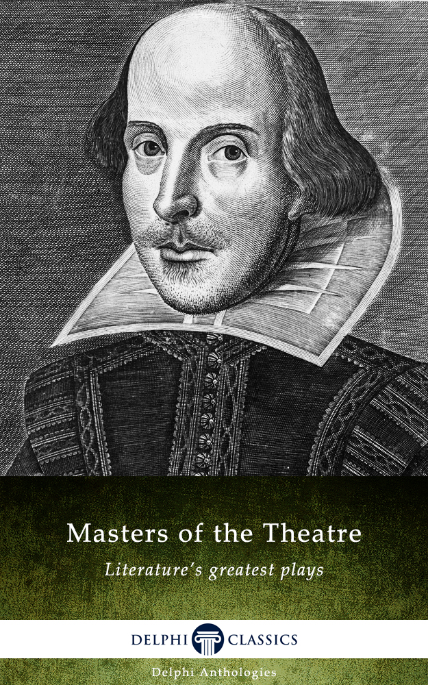 Masters Of The Theatre Delphi Anthologies