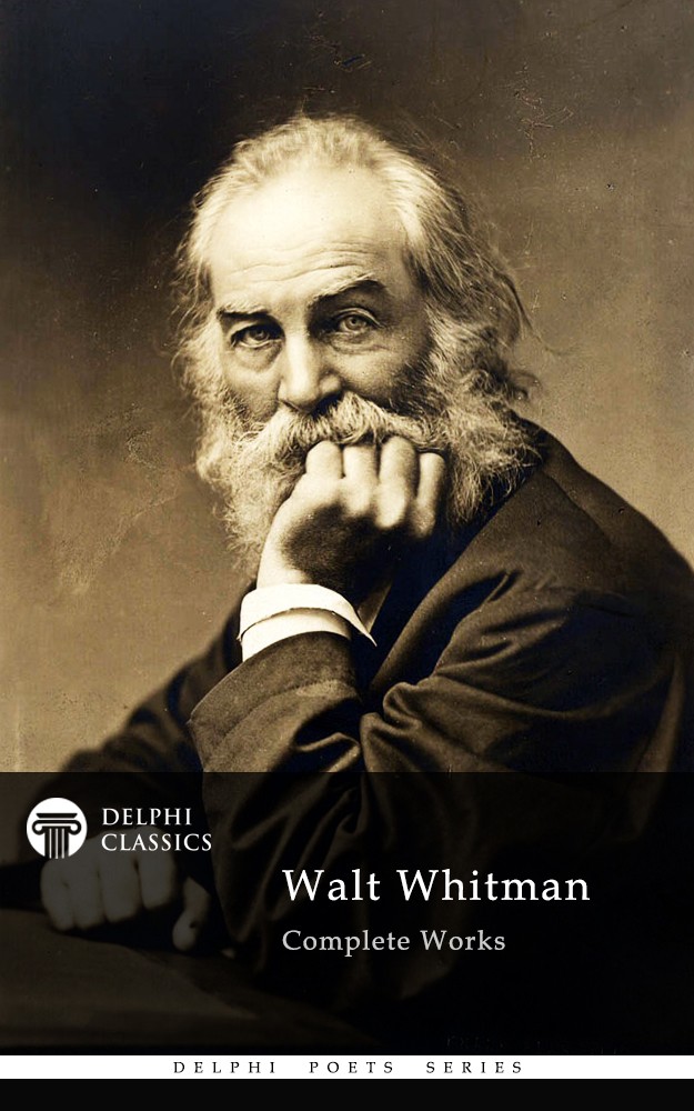 Complete Works Of Walt Whitman Walt Whitman